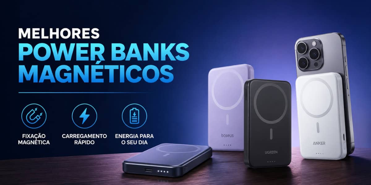 Melhores Power Banks Magnéticos
